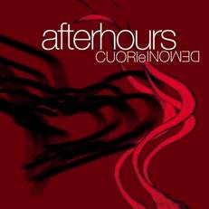 AFTERHOURS cuori e demoni - best of AFTERHOURS cuori e demoni - Best Of