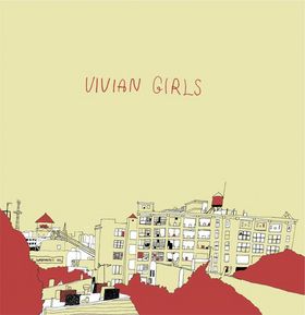 VIVIAN GIRLS - Vivian Girls