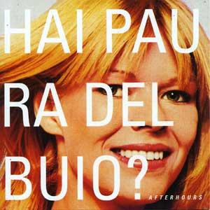 Afterhours-Hai-Paura-Del-Buio