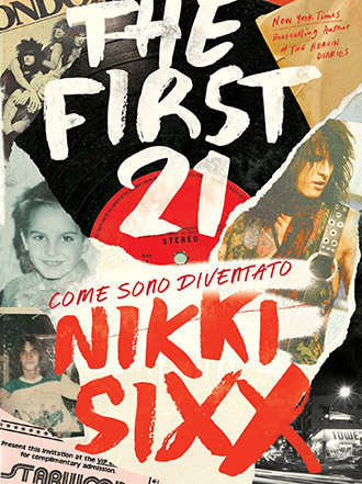 The First 21 - il libro di Nikki Sixx