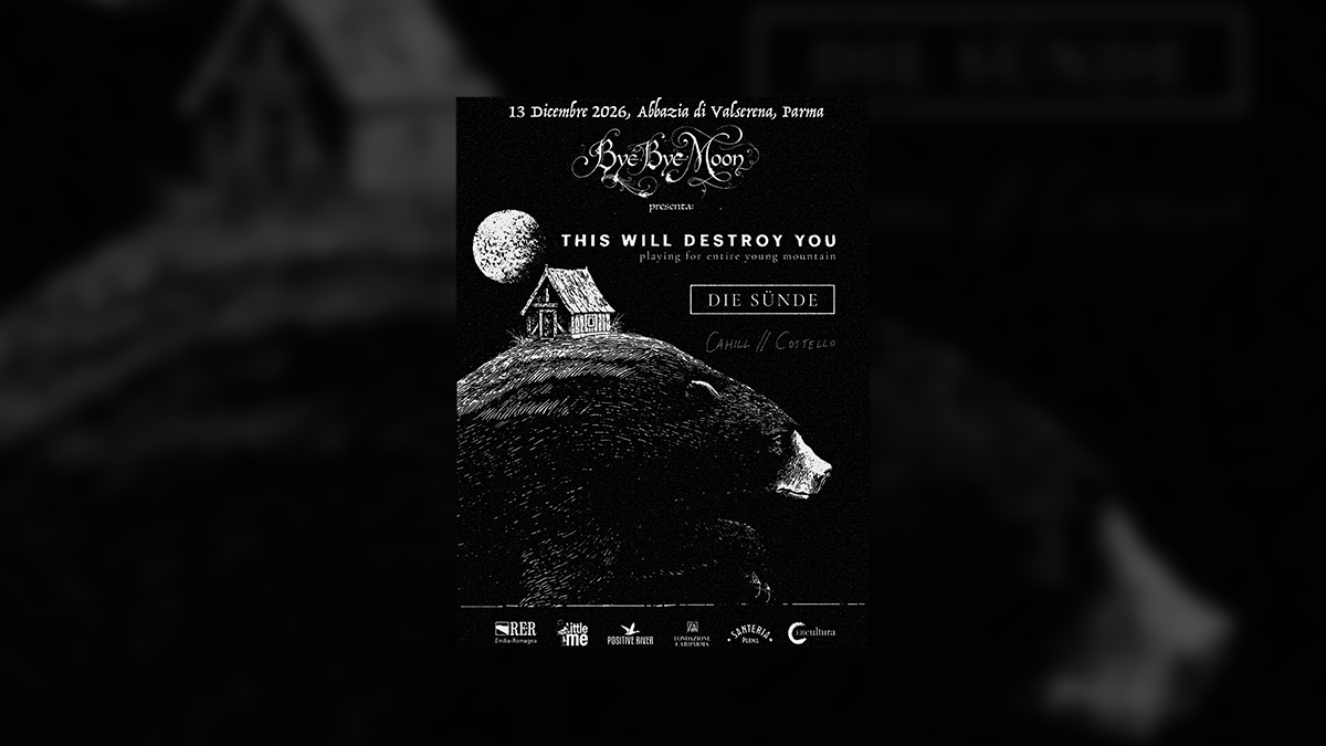 THIS WILL DESTROY YOU a Parma: il 13 Dicembre all'Abbazia di Valserena per Bye Bye Moon